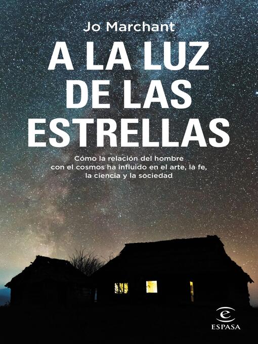 Title details for A la luz de las estrellas by Jo Marchant - Available